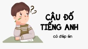 100+ Câu đố tiếng Anh vui nhộn