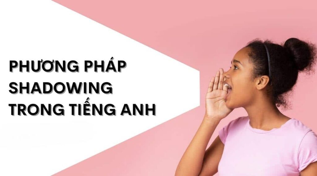 Mẹo làm bài Toeic Listening bằng phương pháp Shadowing