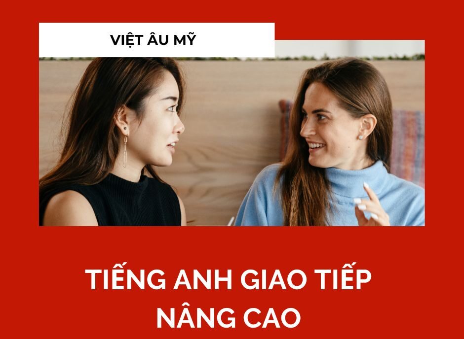 Tiếng Anh giao tiếp nâng cao