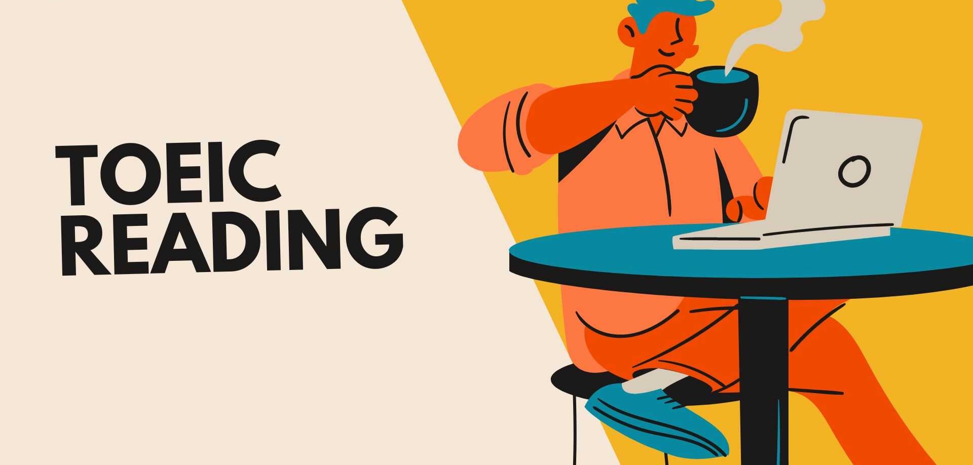 Áp dụng kỹ thuật Scanning trong Toeic Reading